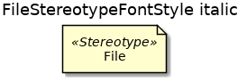 @startuml
'!include ../../../plantuml-styles/plantuml-ae-skinparam-ex.iuml

skinparam FileStereotypeFontStyle italic

title FileStereotypeFontStyle italic

file File <<Stereotype>>
@enduml